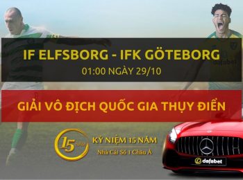 IF Elfsborg – IFK Göteborg (01h00 ngày 29/10)