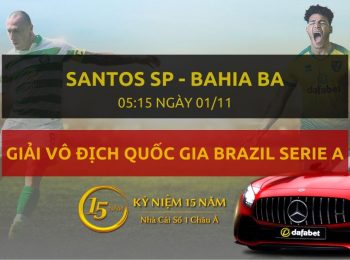 Santos SP – Bahia BA (05h15 ngày 01/11)