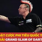 dafabet Đặt cược vào Giải Phi Tiêu quốc tế (Grand Slam of Darts) năm 2019