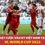 Đặt cược vào ĐT Việt Nam tại Vòng loại World Cup 2022