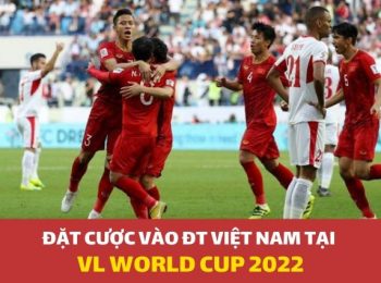 Đặt cược vào ĐT Việt Nam tại Vòng loại World Cup 2022