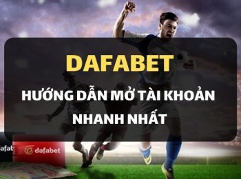 Hướng dẫn bạn tạo tài khoản Dafabet dễ dàng chỉ trong 2 phút!