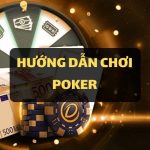 Hướng dẫn chơi Poker tại Dafabet