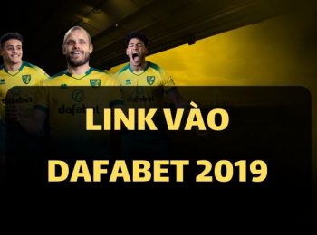 Link vào Dafabet cá cược bóng đá 2020 (Link Dafabet mới, truy cập nhanh chóng)