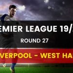 dafabet-goi-y-dat-cuoc-liverpool-vs-west-ham-25-02