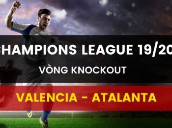 Valencia vs Atalanta (11/03) – Dafabet link Vietnam